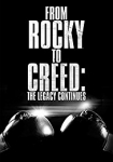 From Rocky to Creed: The Legacy Continues